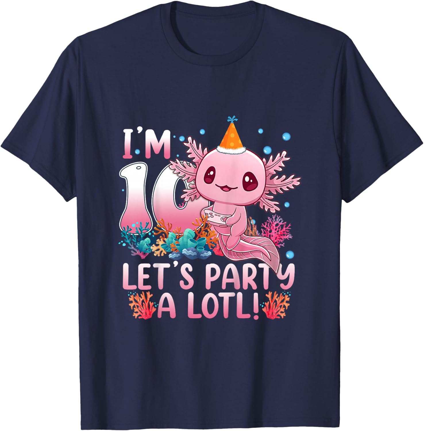 Kids 10th Birthday Funny Axolotl 10 Year Old Gift Girls Teen Boys T-Shirt - T-Shirt | Navy