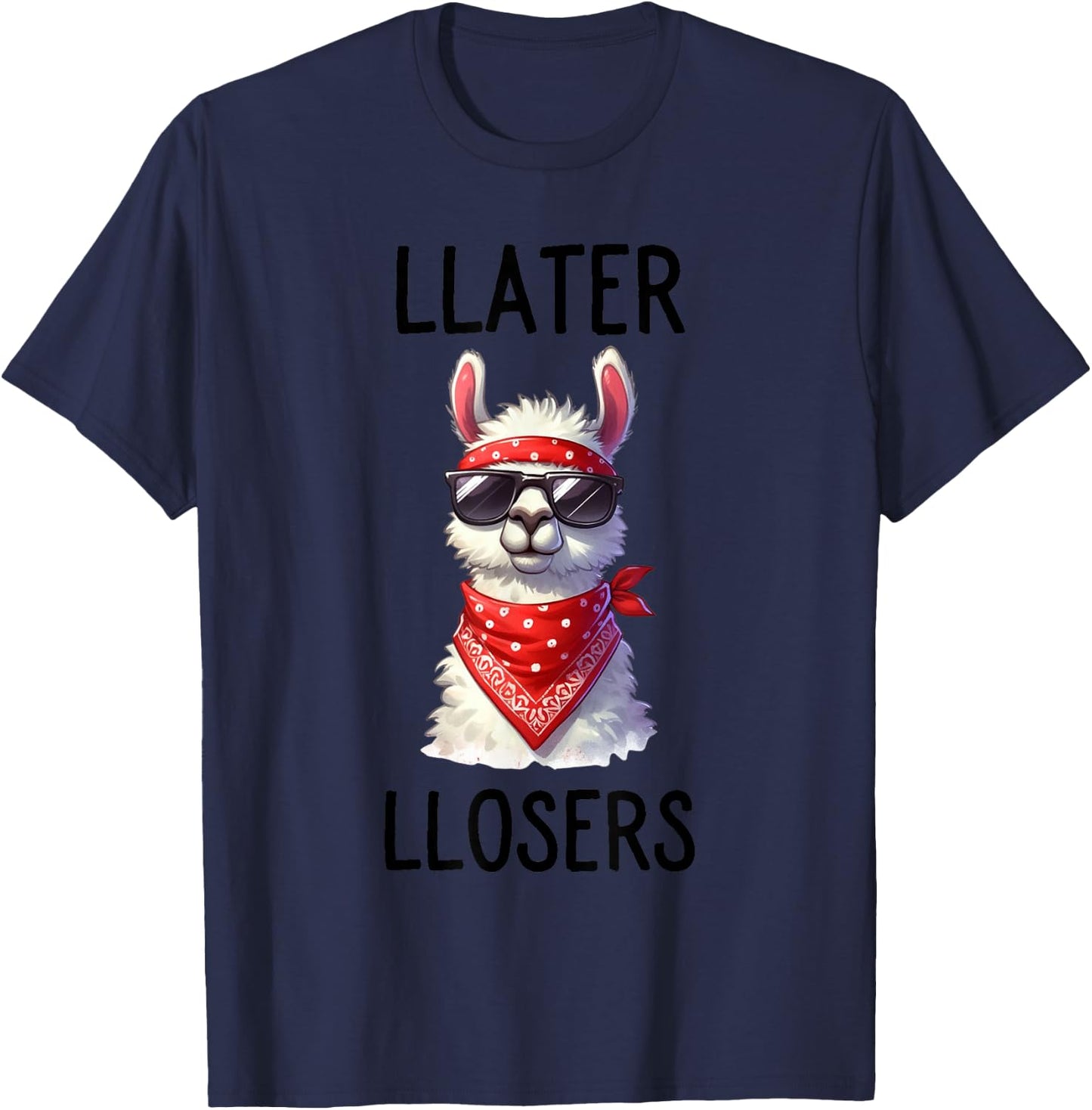L Later Losers Funny Cool Alpaca Llama Until Later Loser T-Shirt - T-Shirt | Navy