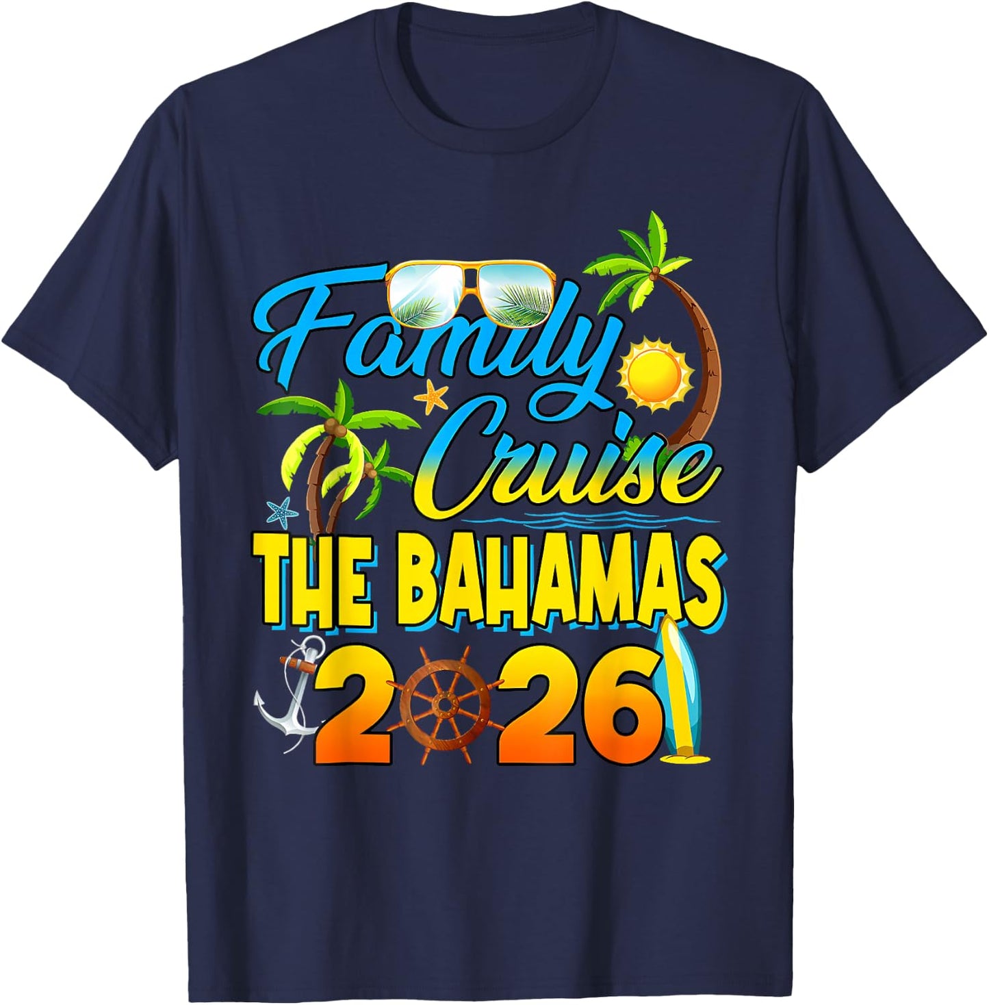 Family Cruise The Bahamas 2026 Summer Vacation Beach Funny T-Shirt - T-Shirt | Navy
