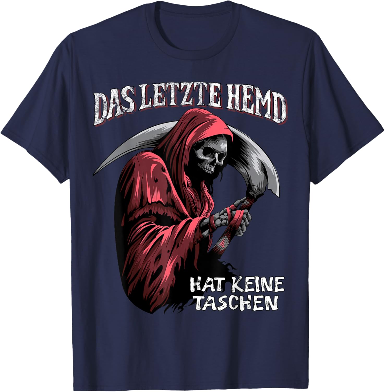 Das letzte Hemd hat Keine Taschen lustiges Sarkasmus T-Shirt - T-Shirt | Navy