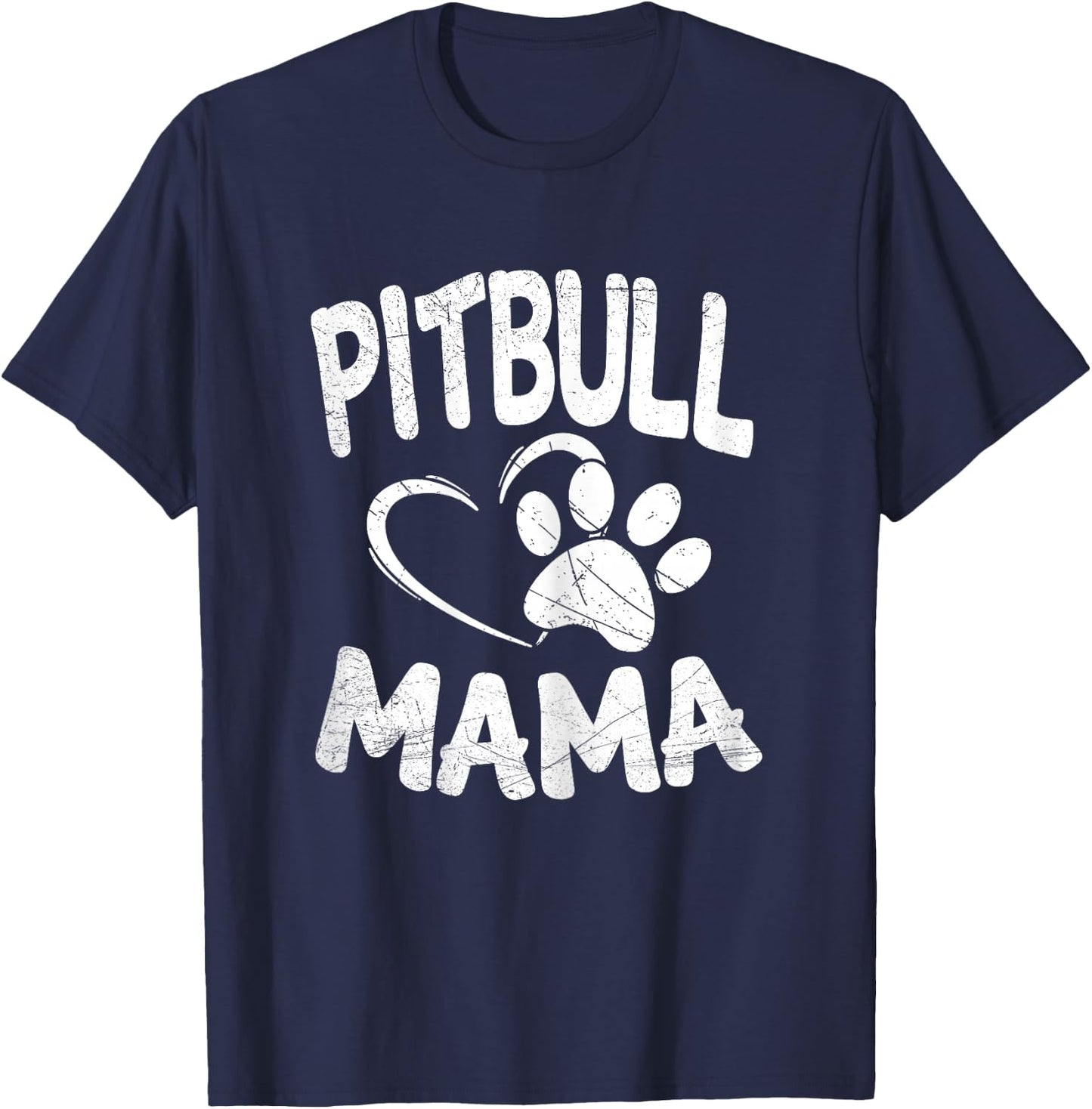 Pitbull Mama Pit bull Lover Dog Gift Terrier Mom T-Shirt - T-Shirt | Navy