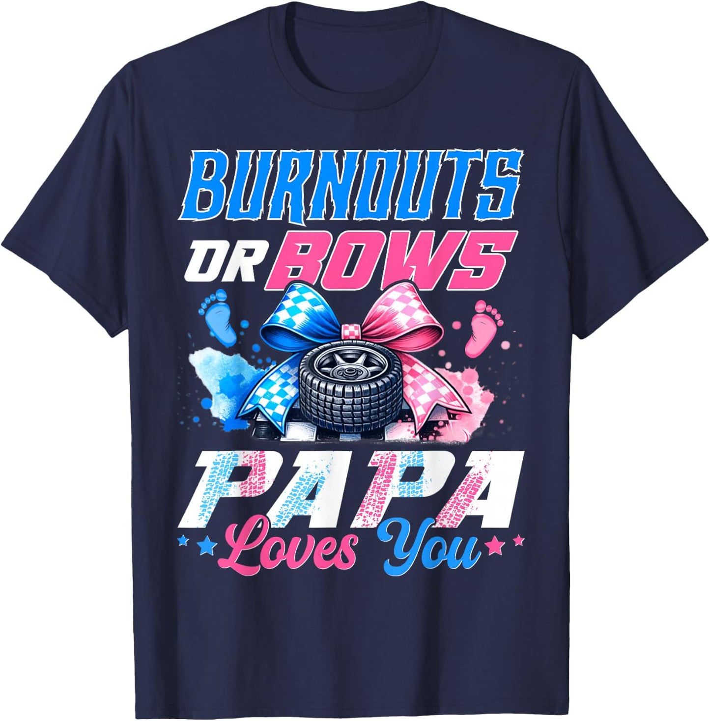 Burnouts Or Bows Gender Reveal Party Announcement Papa T-Shirt - T-Shirt | Navy
