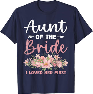 Aunt of The Bride I Loved Her First Bride and Groom T-Shirt - T-Shirt | Navy