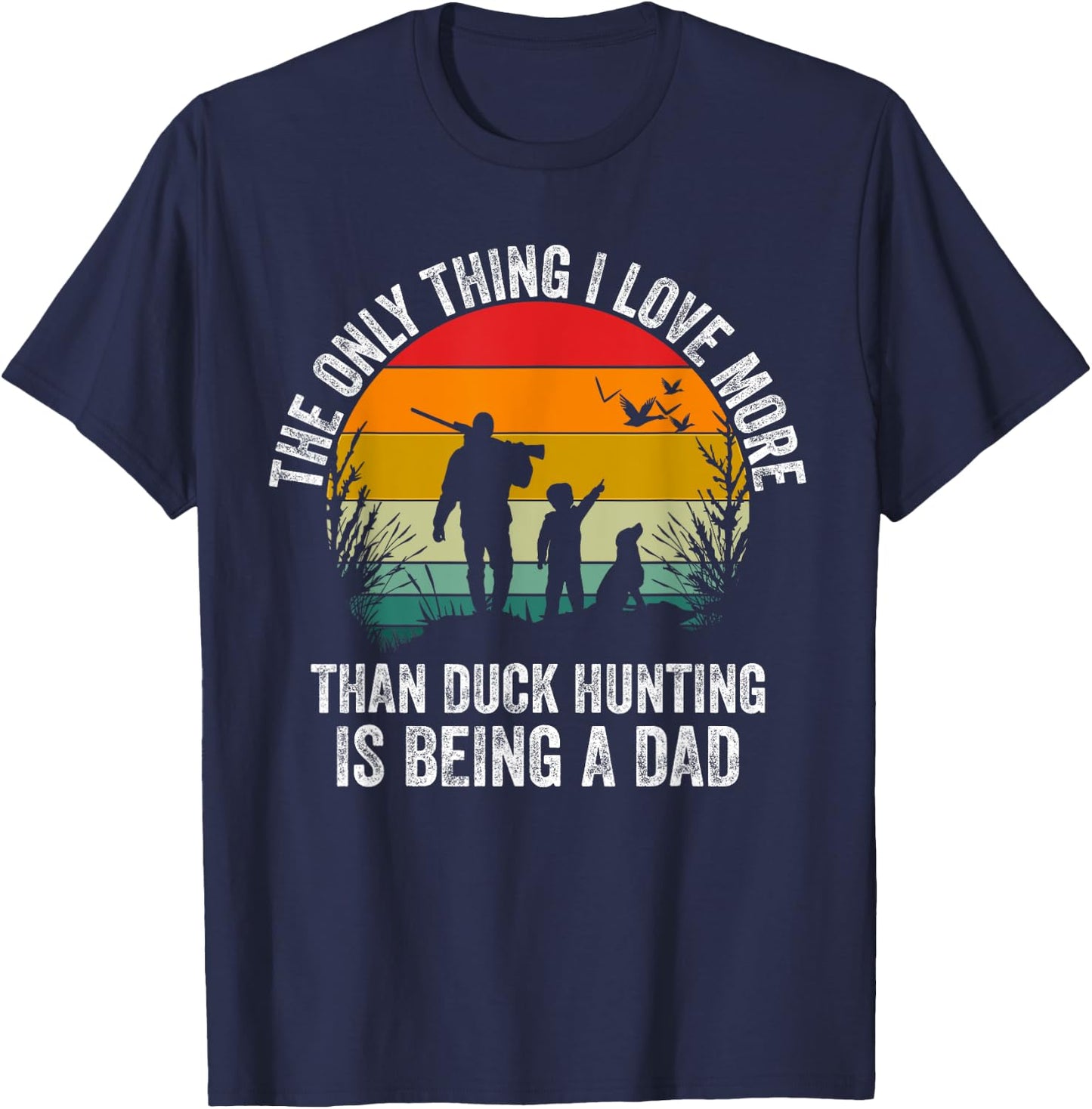 Funny Duck Hunting with Dad Dog Design for Duck Hunting T-Shirt - T-Shirt | Navy