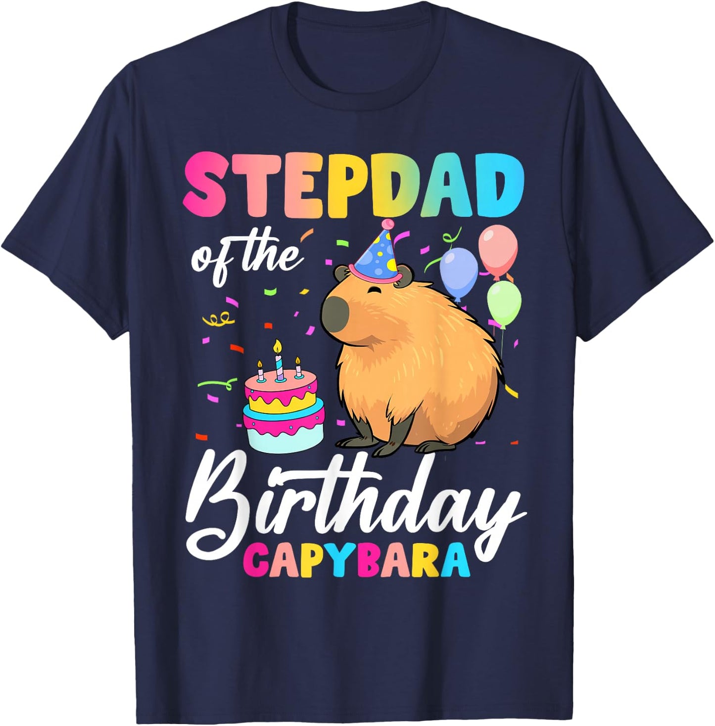 Stepdad Of The Birthday Capybara Girl Bday Party Family T-Shirt - T-Shirt | Navy