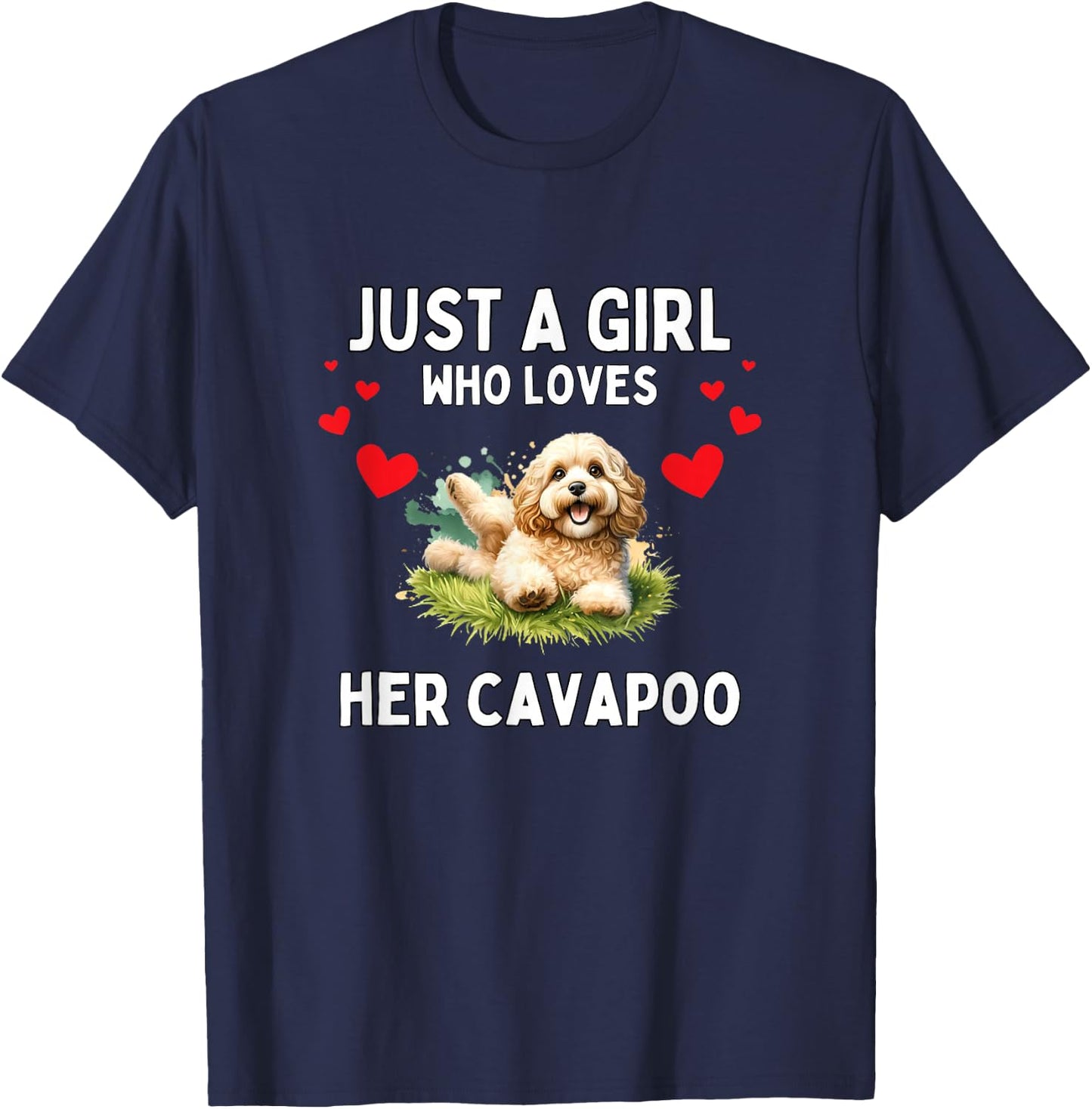 Just A Girl Who Loves Her Cavapoo Cute Funny Cavapoo Lover T-Shirt - T-Shirt | Navy