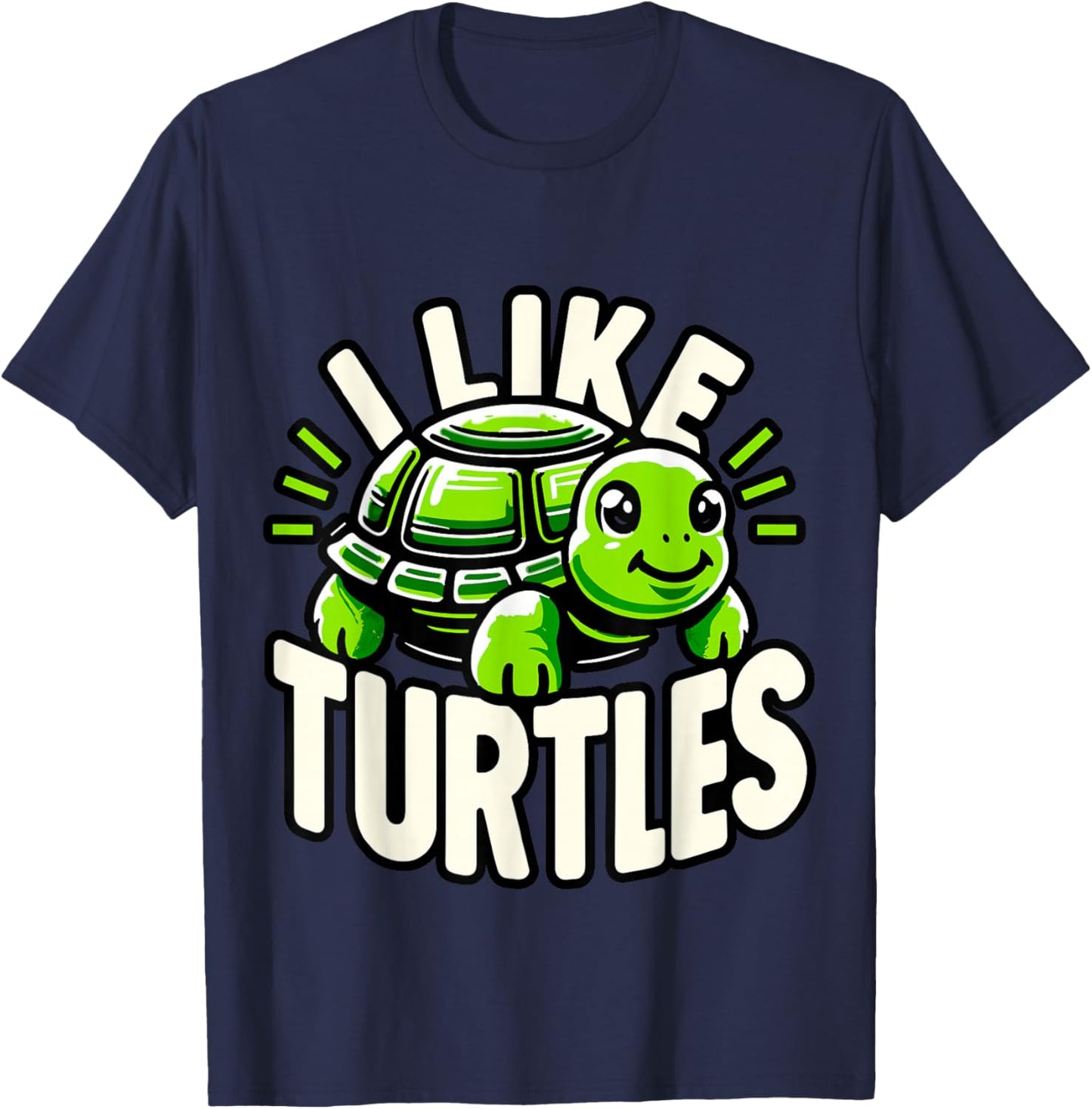 Humorous Turtle lover Gifts I like Turtles T-Shirt - T-Shirt | Navy
