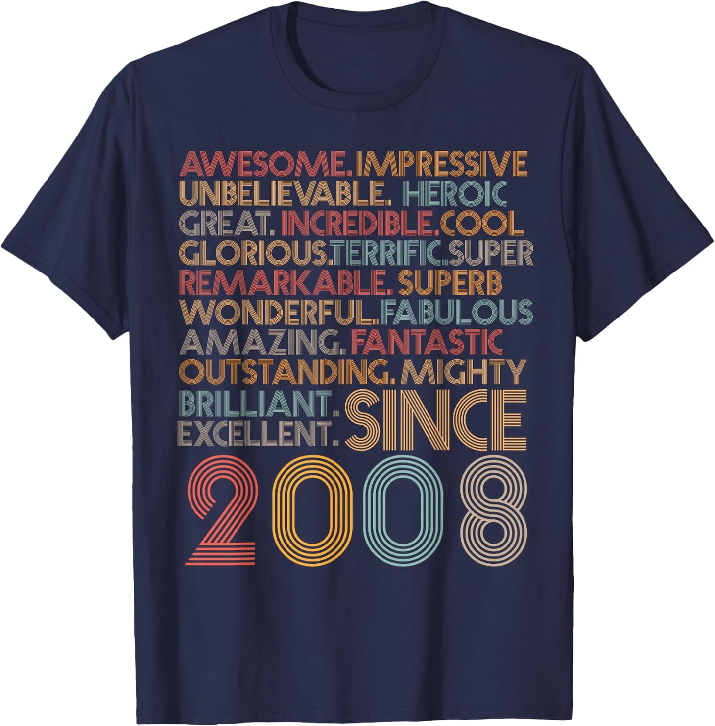 Awesome Since 2008 16th Birthday Born In 2008 16 years old T-Shirt - T-Shirt | Navy