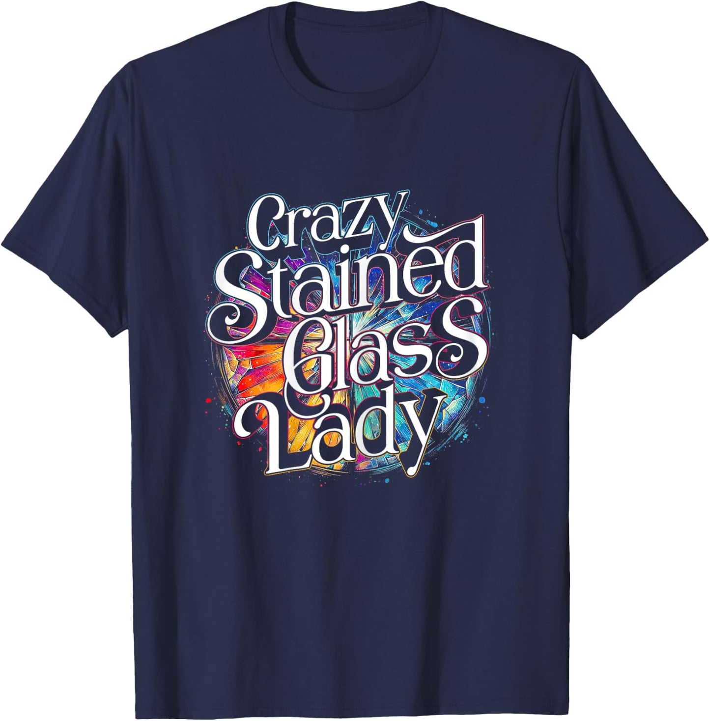 Stained Glass Artist Glass Painter T-Shirt - T-Shirt | Navy