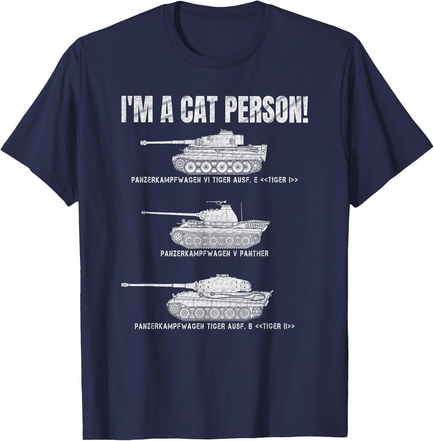 Tank VI Tiger I German Panther Tank Lover , black T-Shirt - T-Shirt | Navy