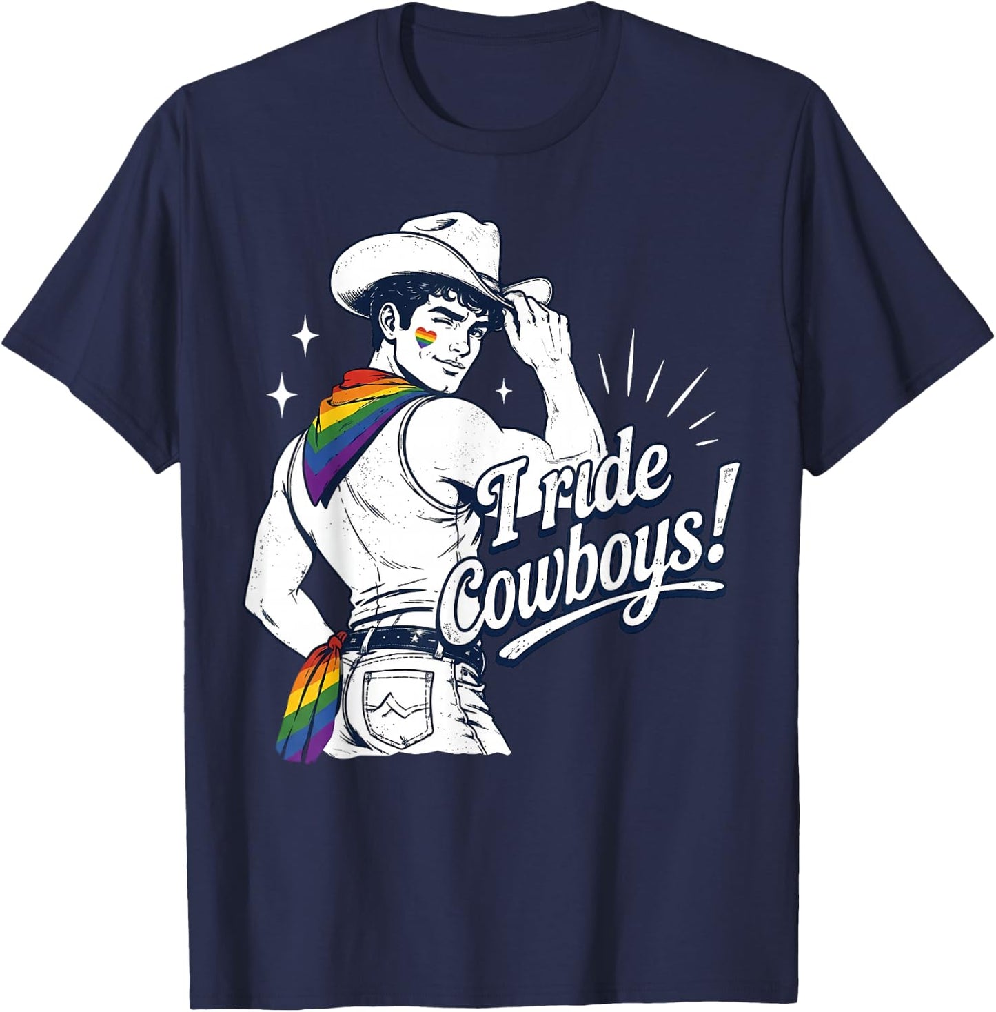 Rainbow I Ride Cowboys Gay Cowboy Pride Month LGBTQ T-Shirt - T-Shirt | Navy