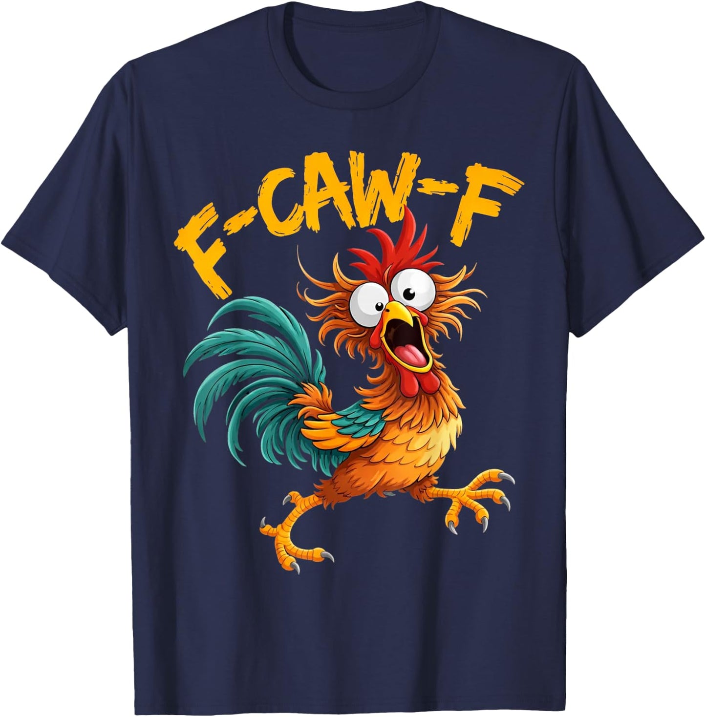 F-Caw-F Huhn lustiger Hahn Fcawf Erwachsenen-Humor Meme T-Shirt - T-Shirt | Navy