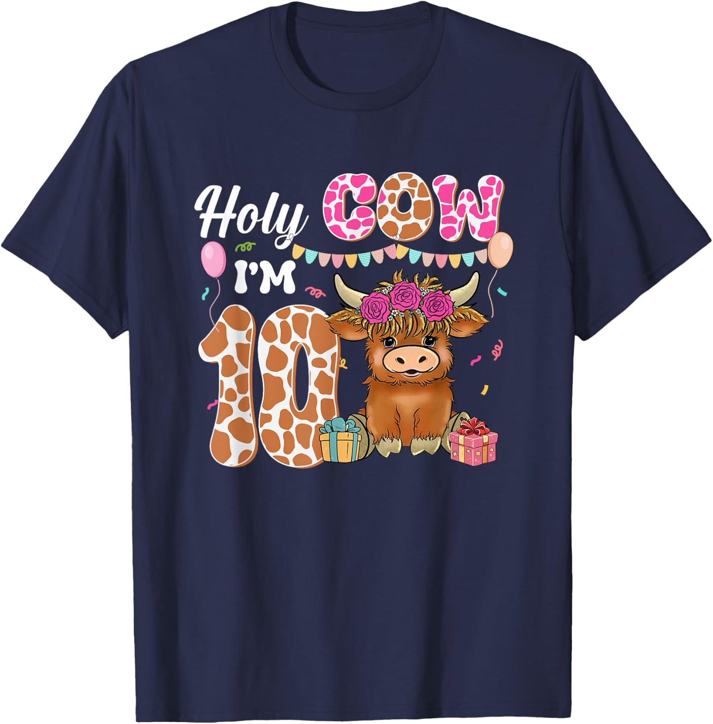 Holy Cow I'm 10 Highland Cow Farm 10th Birthday 10 Years Old T-Shirt - T-Shirt | Navy