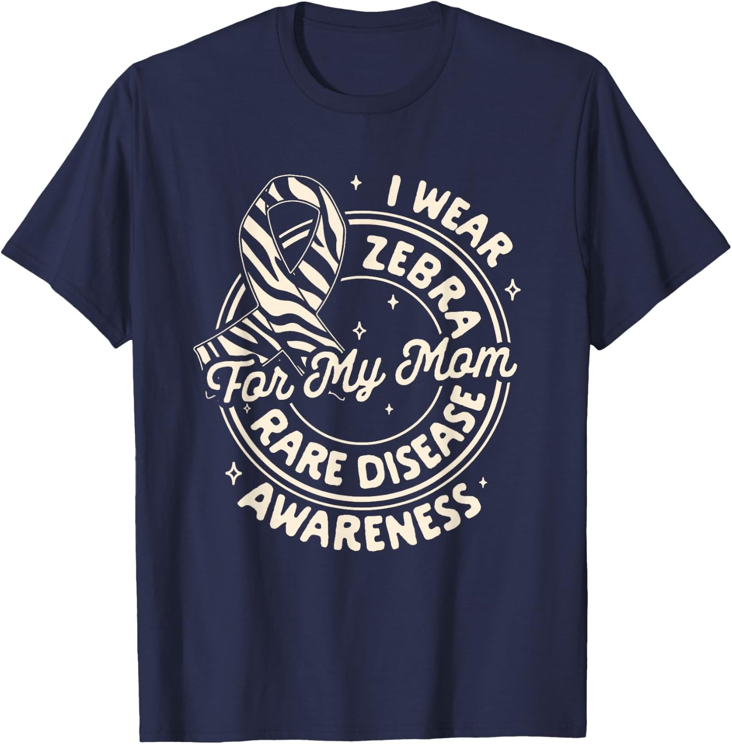 Rare Disease Awareness I Wear Zebra For My Mom Support T-Shirt - T-Shirt | Navy