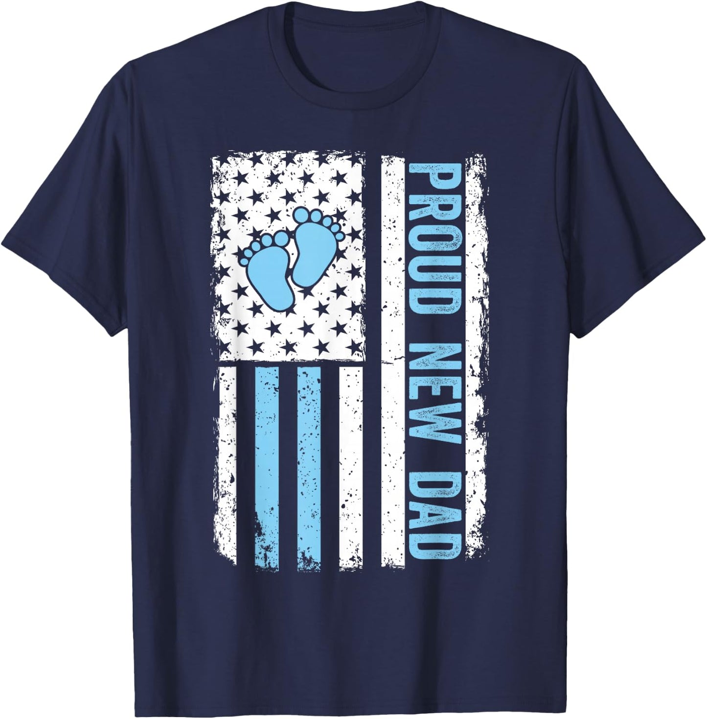 Proud New Dad Funny Fathers Day New Boy Baby T-Shirt - T-Shirt | Navy