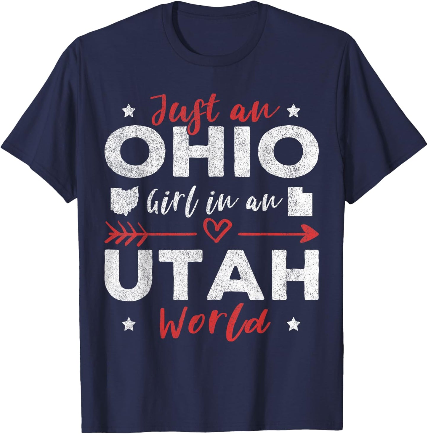 Just An Ohio Girl In An Utah World T-Shirt - T-Shirt | Navy