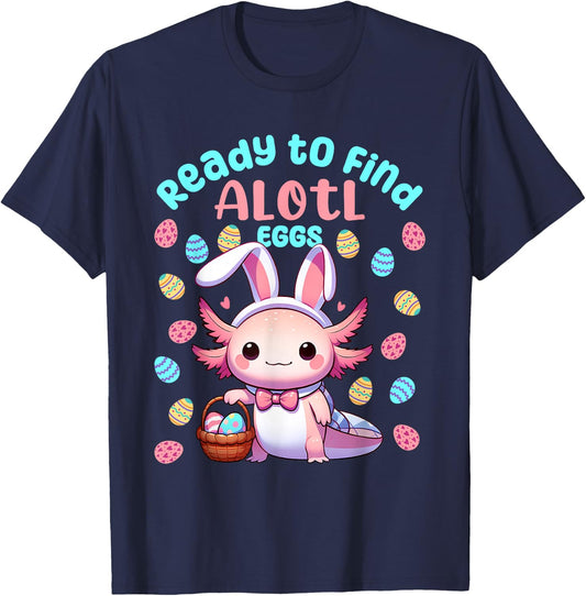 Ready to Find Alotl Eggs Cute Easter Axolotl Kawaii Anime T-Shirt - T-Shirt | Navy