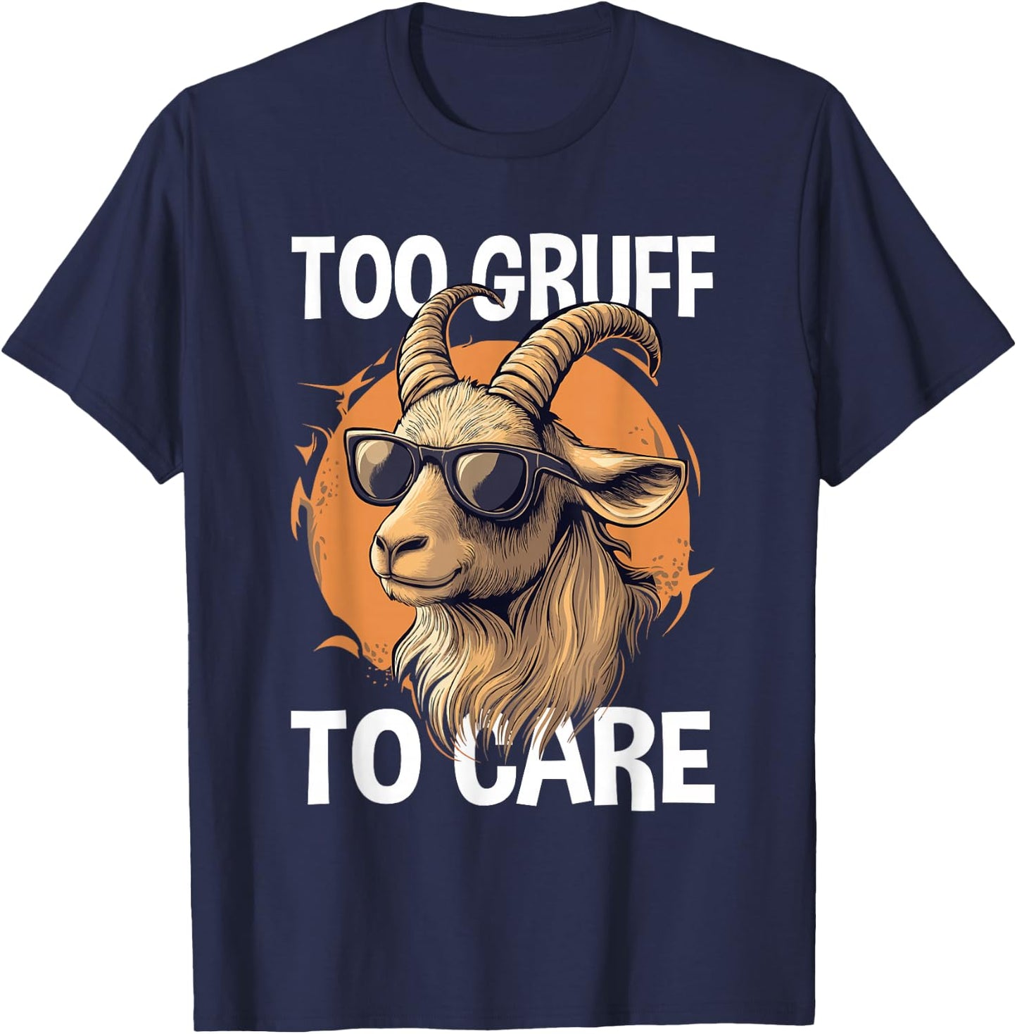 Farm Animal Lover Too Gruff Cool Goat T-Shirt - T-Shirt | Navy