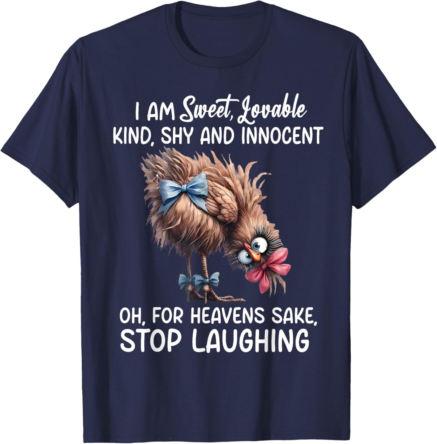 Chicken I Am Sweet Lovable Kind Shy And Innocent T-Shirt - T-Shirt | Navy