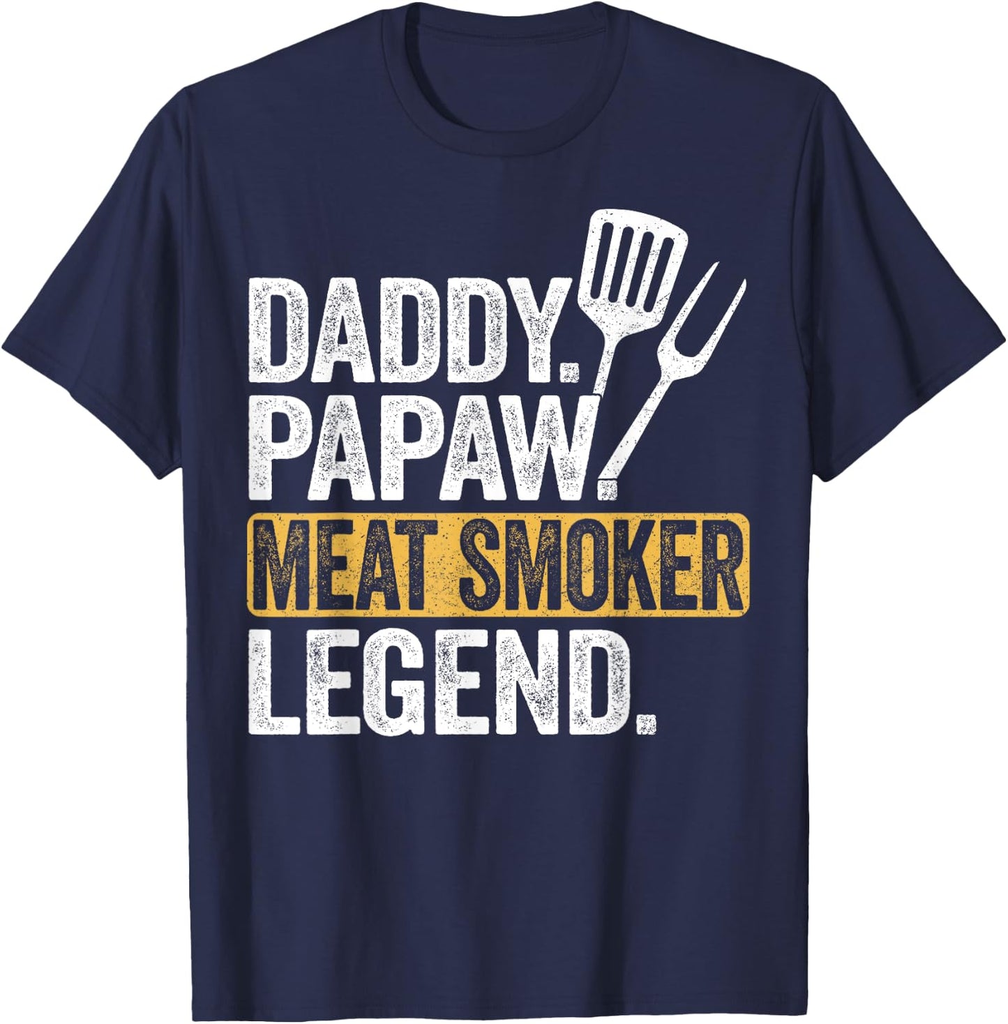 Funny Daddy Papaw Meat Smoker Legend Cool Retro T-Shirt - T-Shirt | Navy