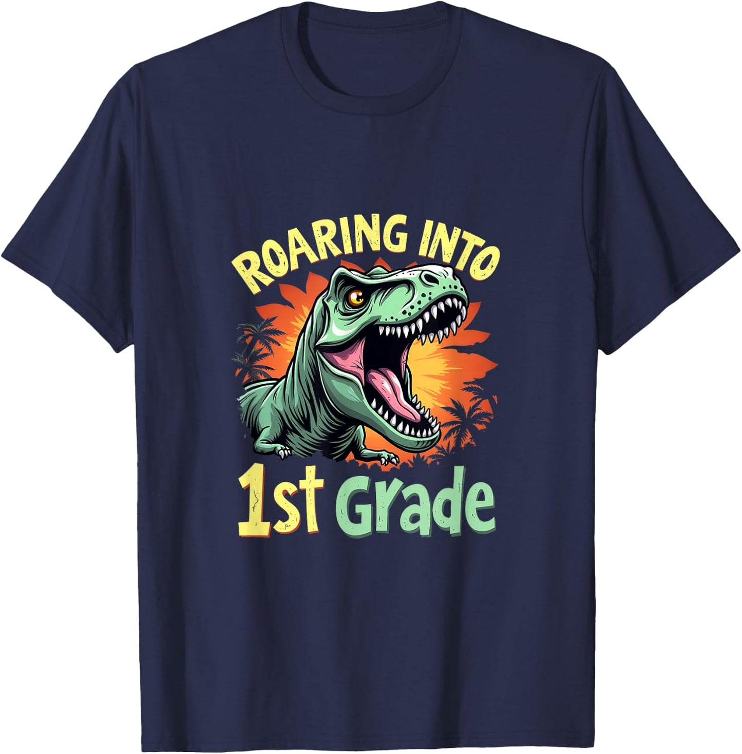 Roaring into 1st Grade Fun Dinosaur T-Rex Roar School T-Shirt - T-Shirt | Navy