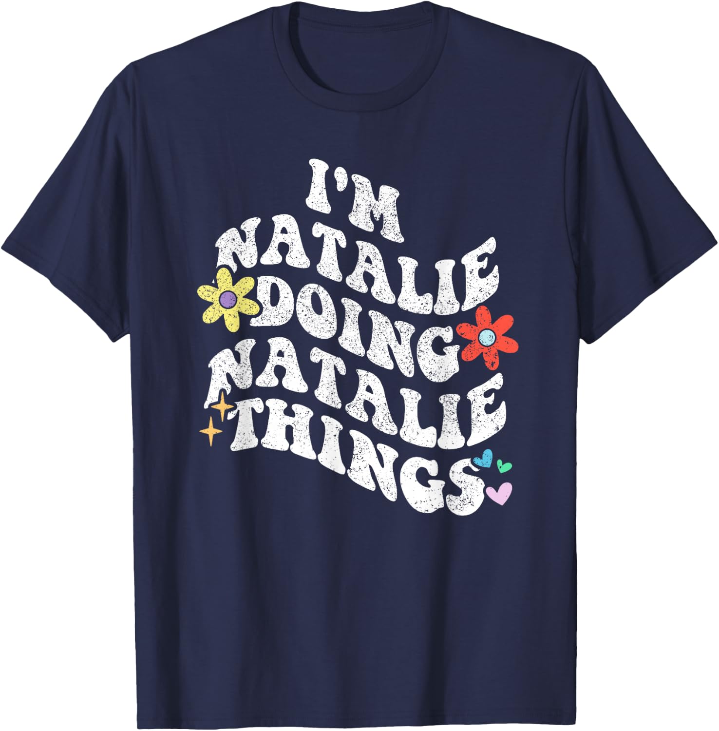 Retro Groovy Im NATALIE Doing NATALIE Things Funny Mother's T-Shirt - T-Shirt | Navy