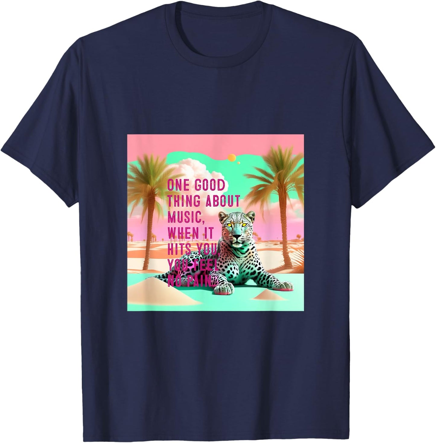 Gray Leopard Desert Graphic with Inspirational Music Quote T-Shirt - T-Shirt | Navy