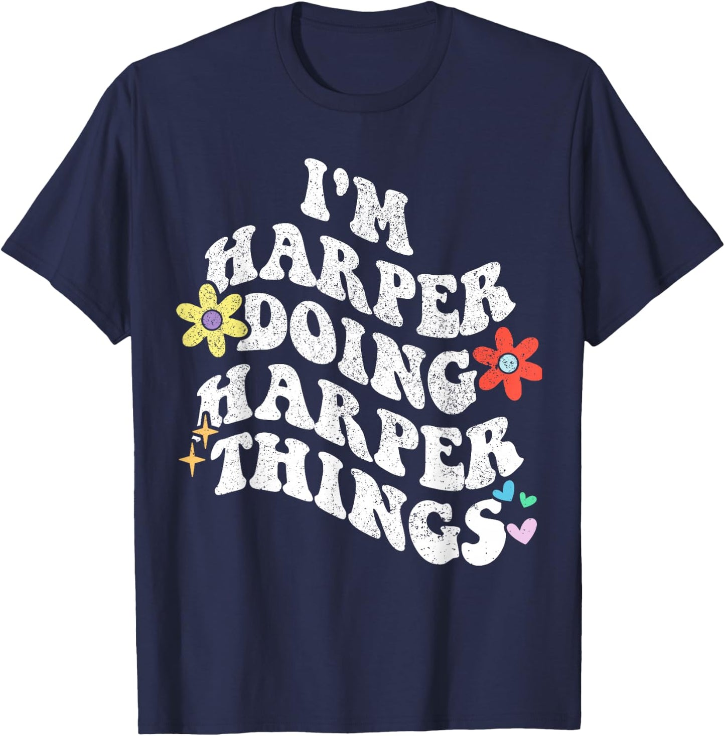 Retro Groovy Im HARPER Doing HARPER Things Funny Mother's T-Shirt - T-Shirt | Navy