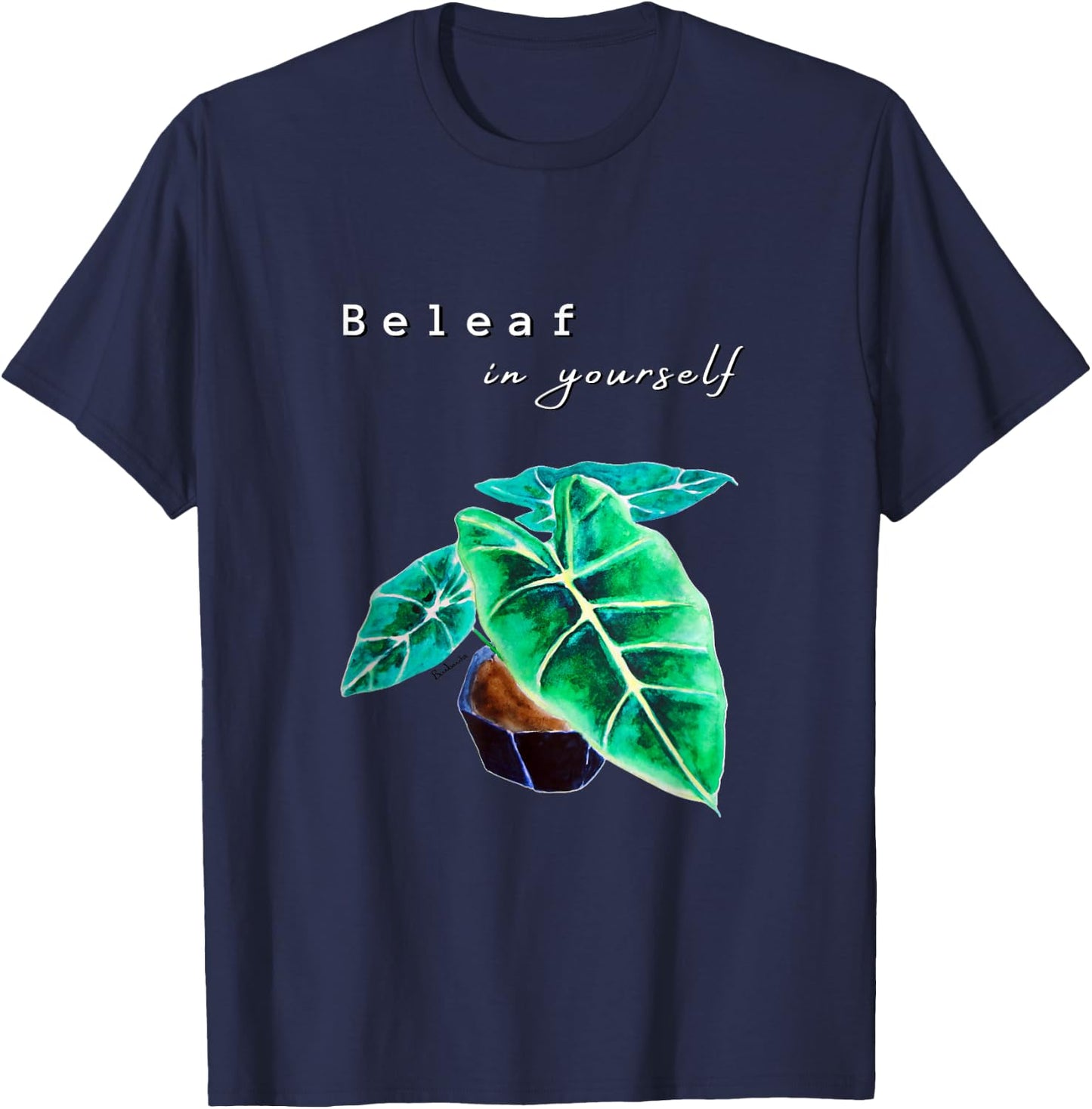 Motivational Alocasia Frydek foliage Beleaf in yourself T-Shirt - T-Shirt | Navy