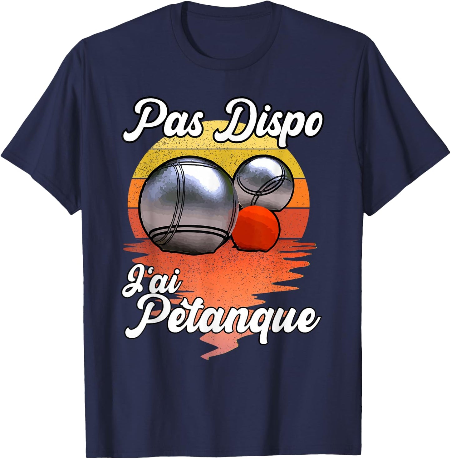 Not Available J'Ai Pétanque - Funny Humour for Fan des Boules T-Shirt - T-Shirt | Navy