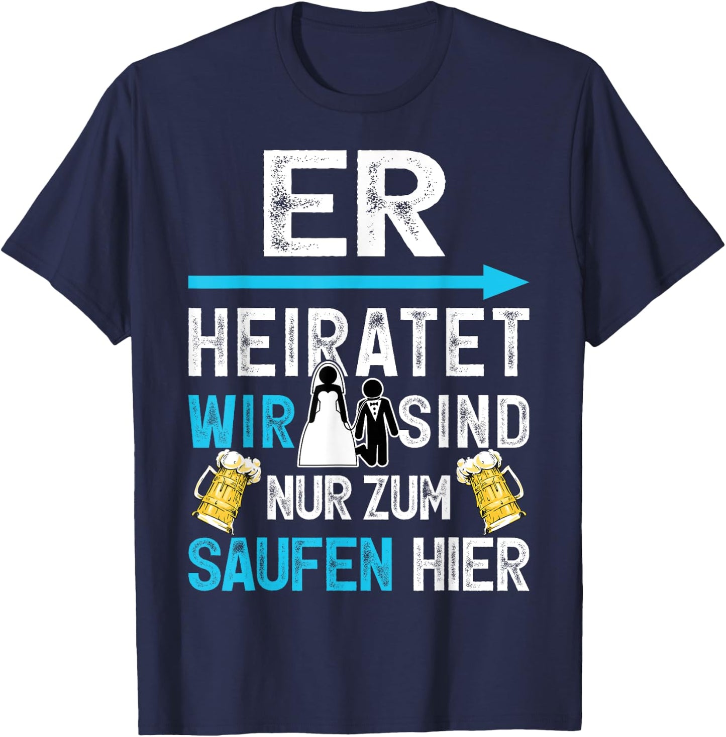 Junggesellenabschied Polterer Polterabend Männer JGA T-Shirt - T-Shirt | Navy