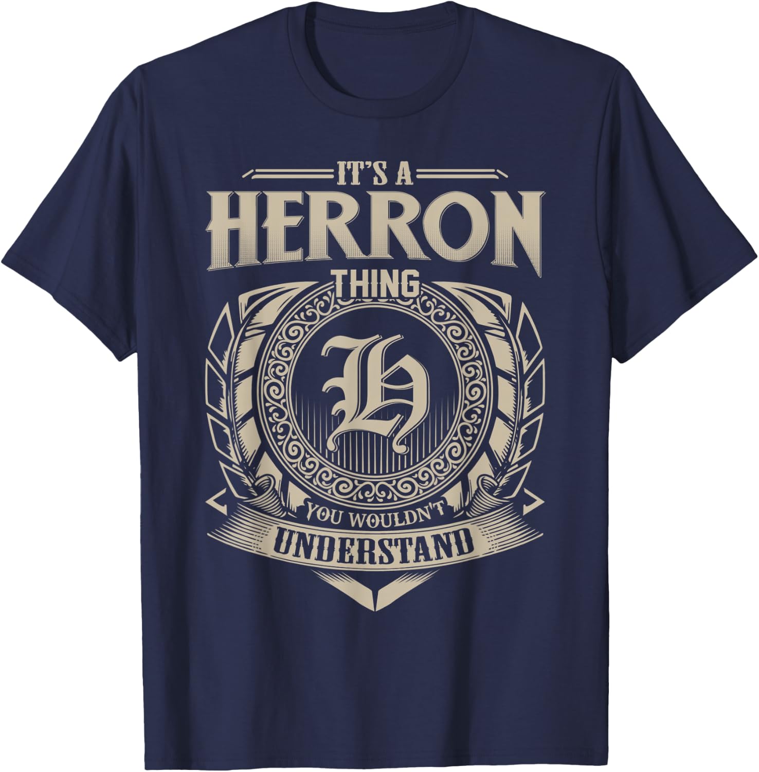 It's A HERRON Thing You Wouldn't Understand Name Vintage T-Shirt - T-Shirt | Navy