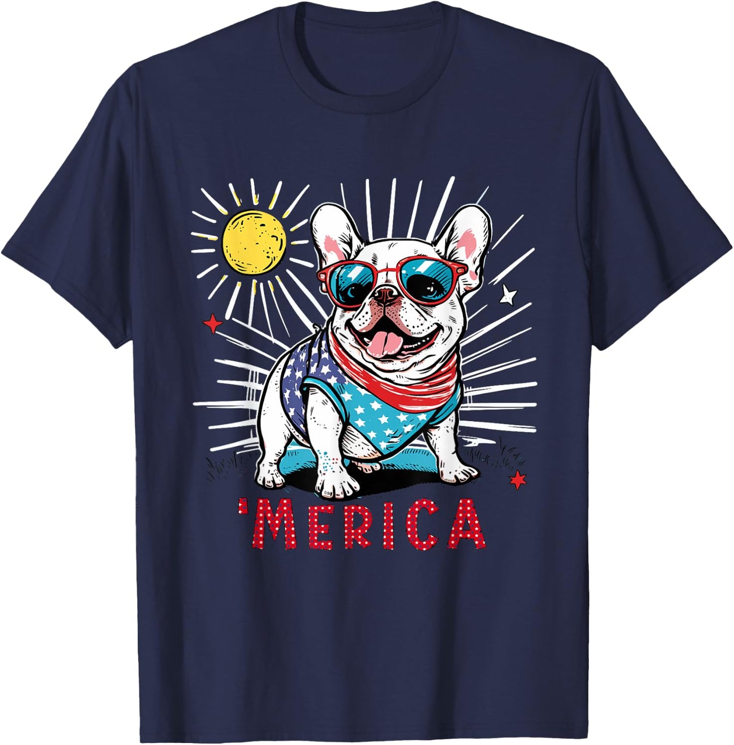 French Bulldog Frenchie Dog 4th of July Merica Sunglasses T-Shirt - T-Shirt | Navy