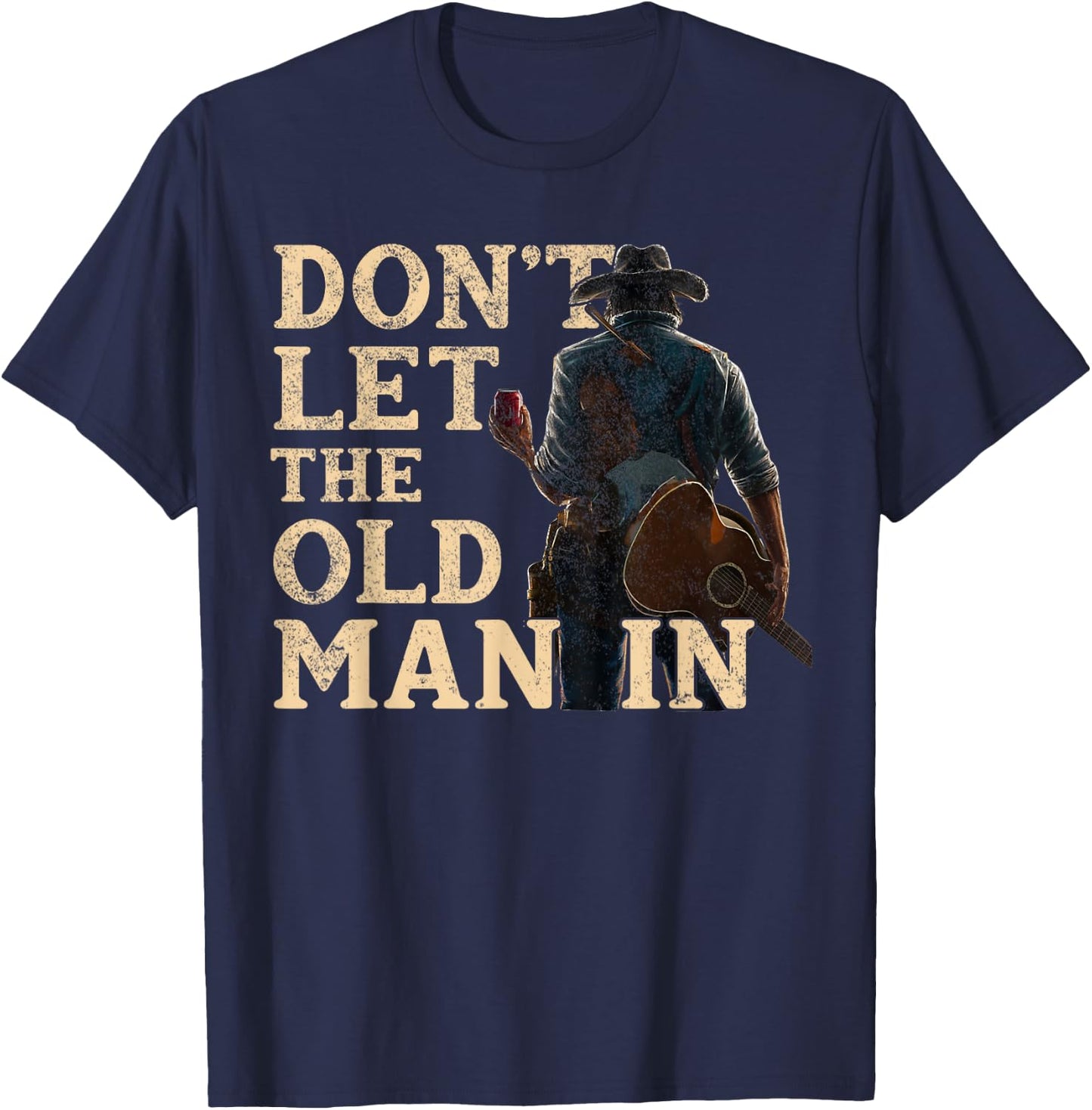 Don't Let The Old Man In Man Cowboy T-Shirt - T-Shirt | Navy