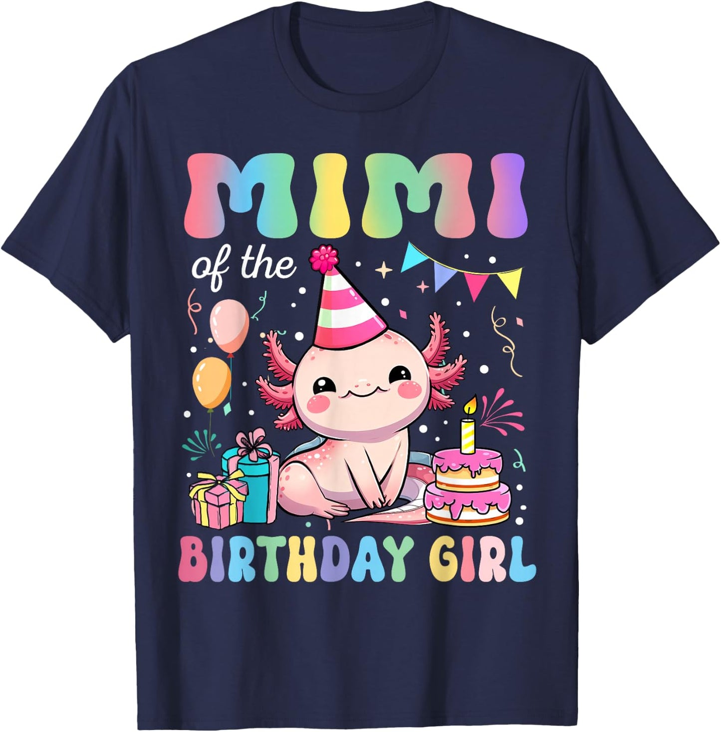 Mimi Of The Birthday Girl Axolotl Bday Party Family T-Shirt - T-Shirt | Navy