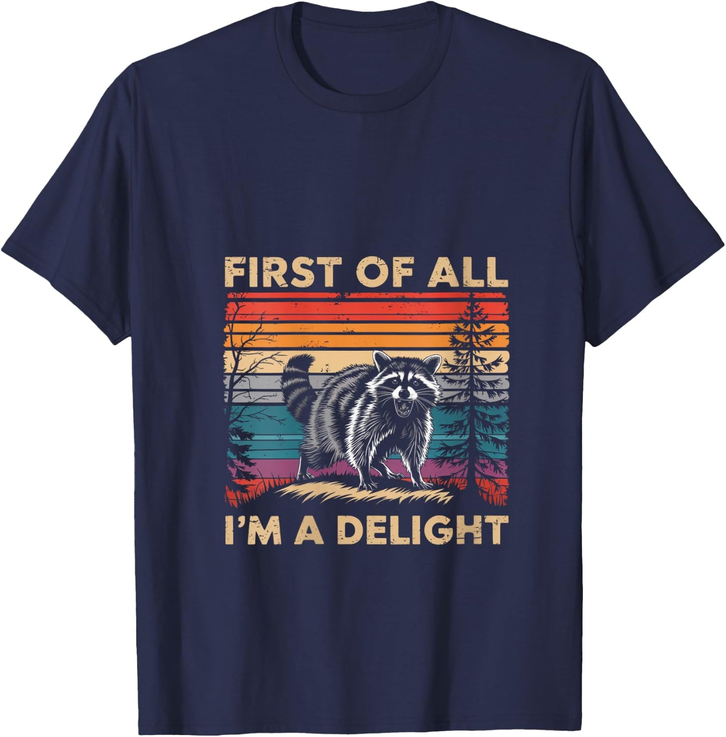 Raccoon First Of All Im A Delight Racoon Gifts Women V-Neck T-Shirt - T-Shirt | Navy
