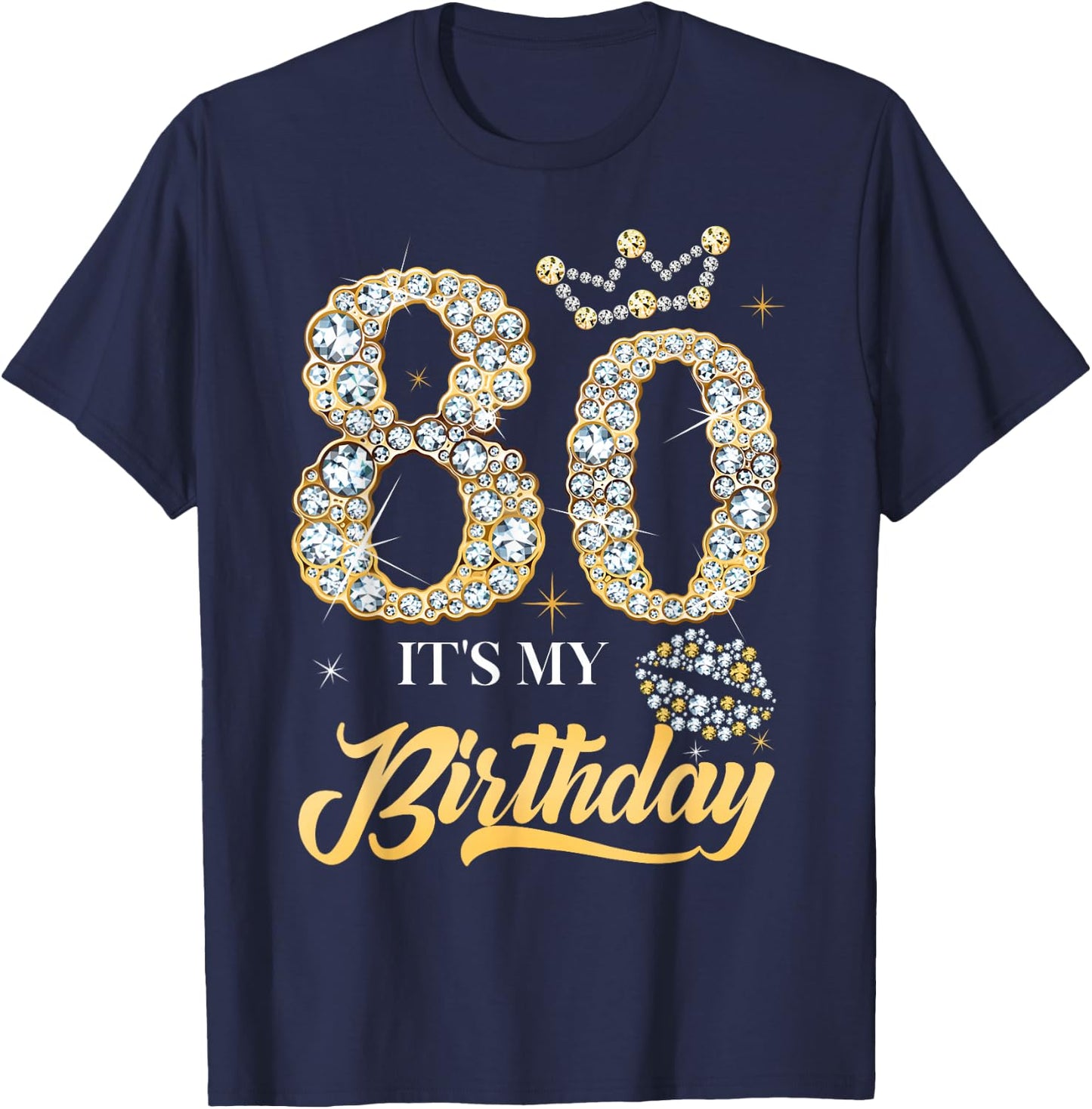 It's My 80th Birthday Diamond Shoes 80 Years Old Women T-Shirt - T-Shirt | Navy