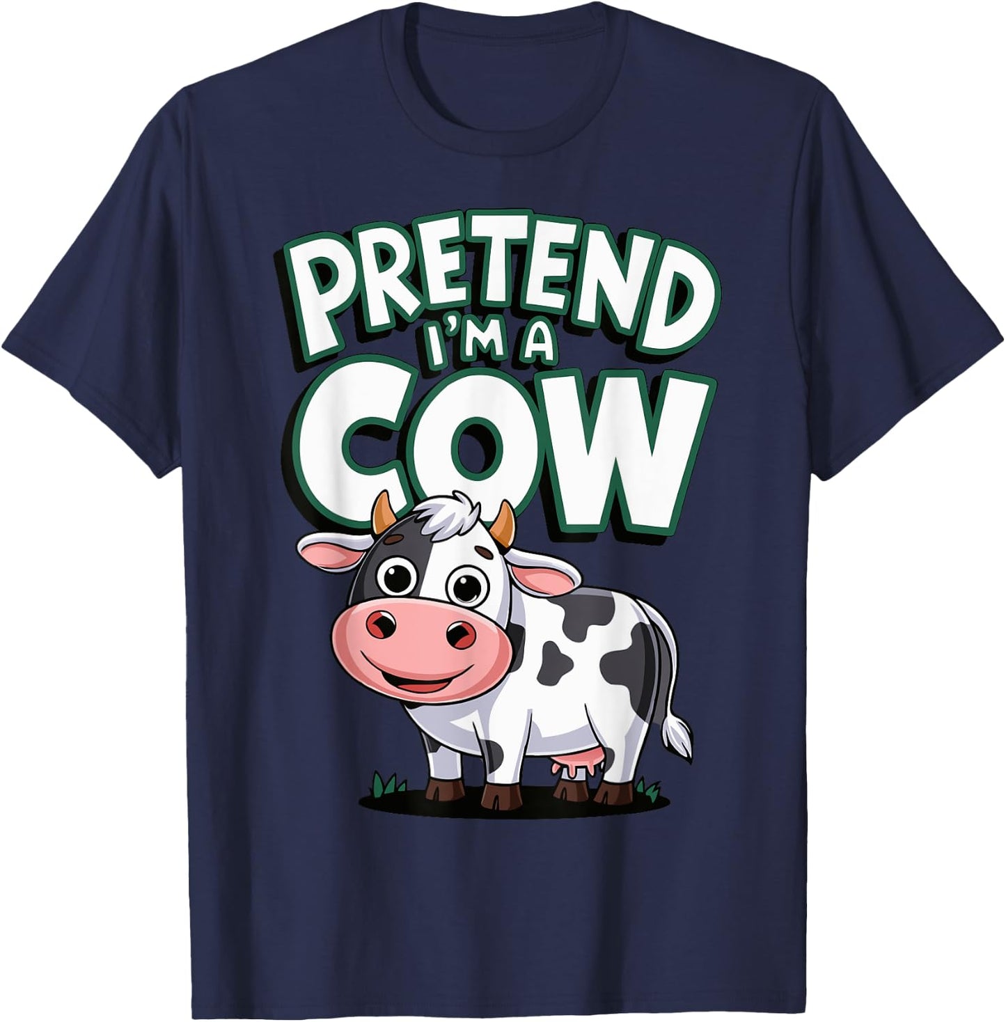 Pretend I'm A Cow T-Shirt - T-Shirt | Navy