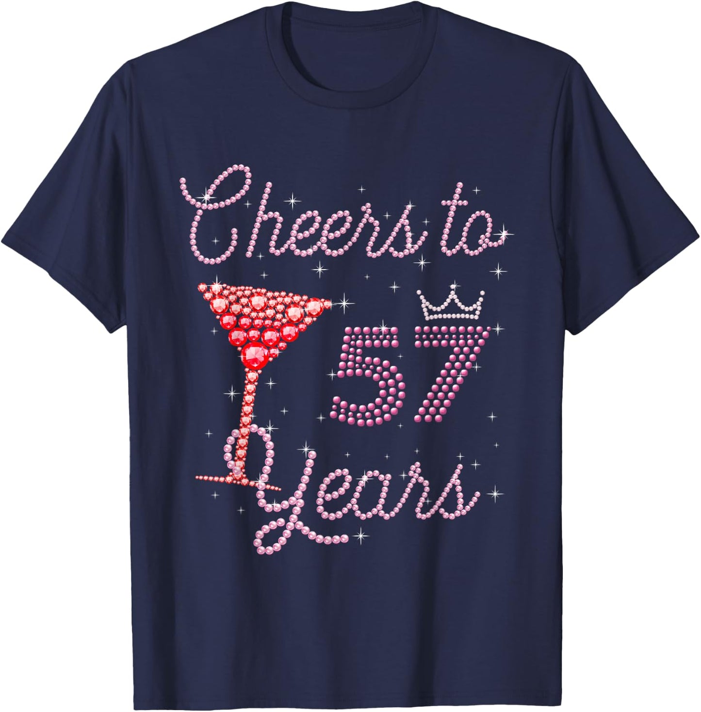 Cheers to 57 Years 57th Birthday 57 Years Old Bday T-Shirt - T-Shirt | Navy