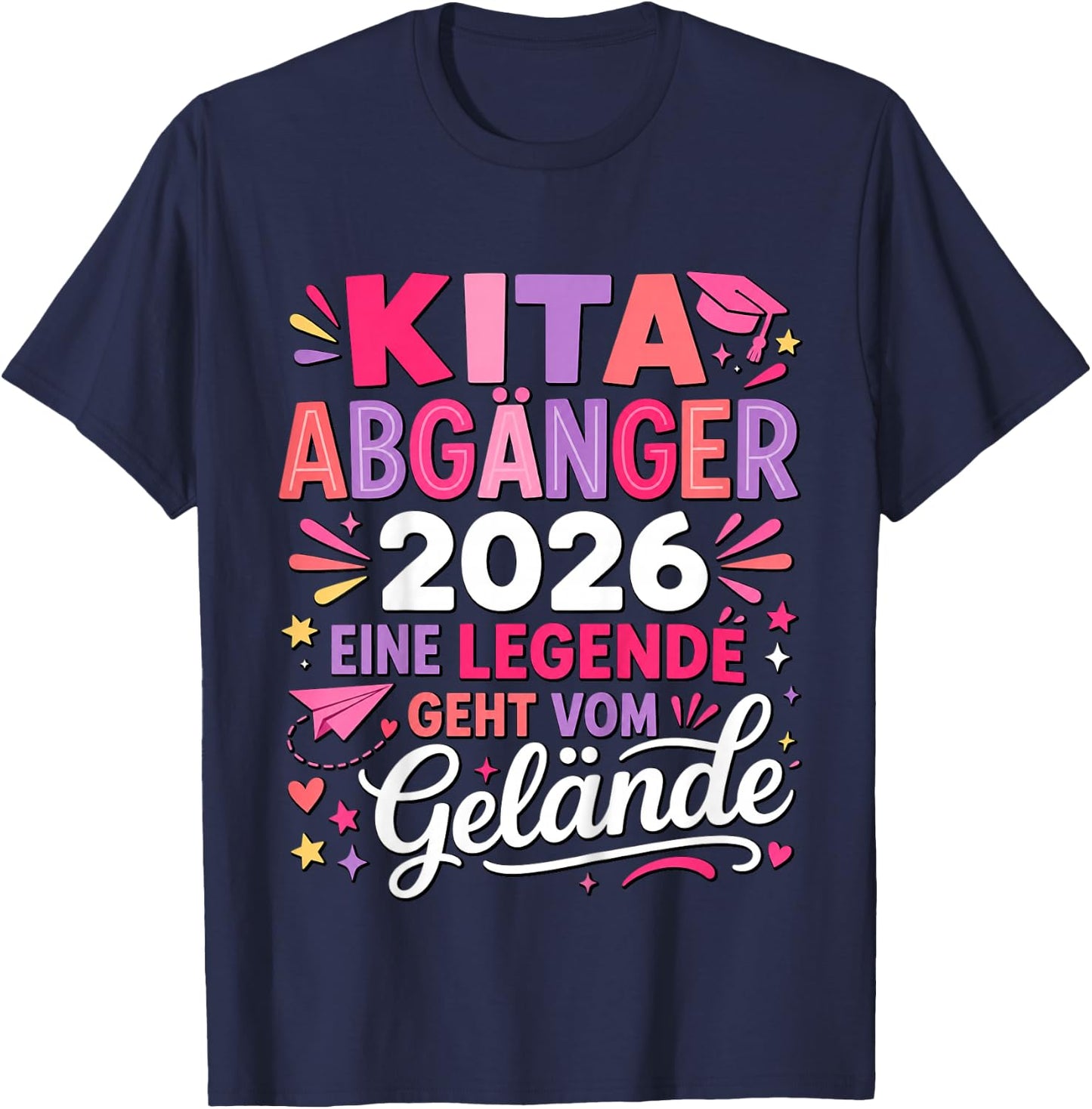 Kita Abgängerin 2026 Legende Geht Vom Gelände T-Shirt - T-Shirt | Navy