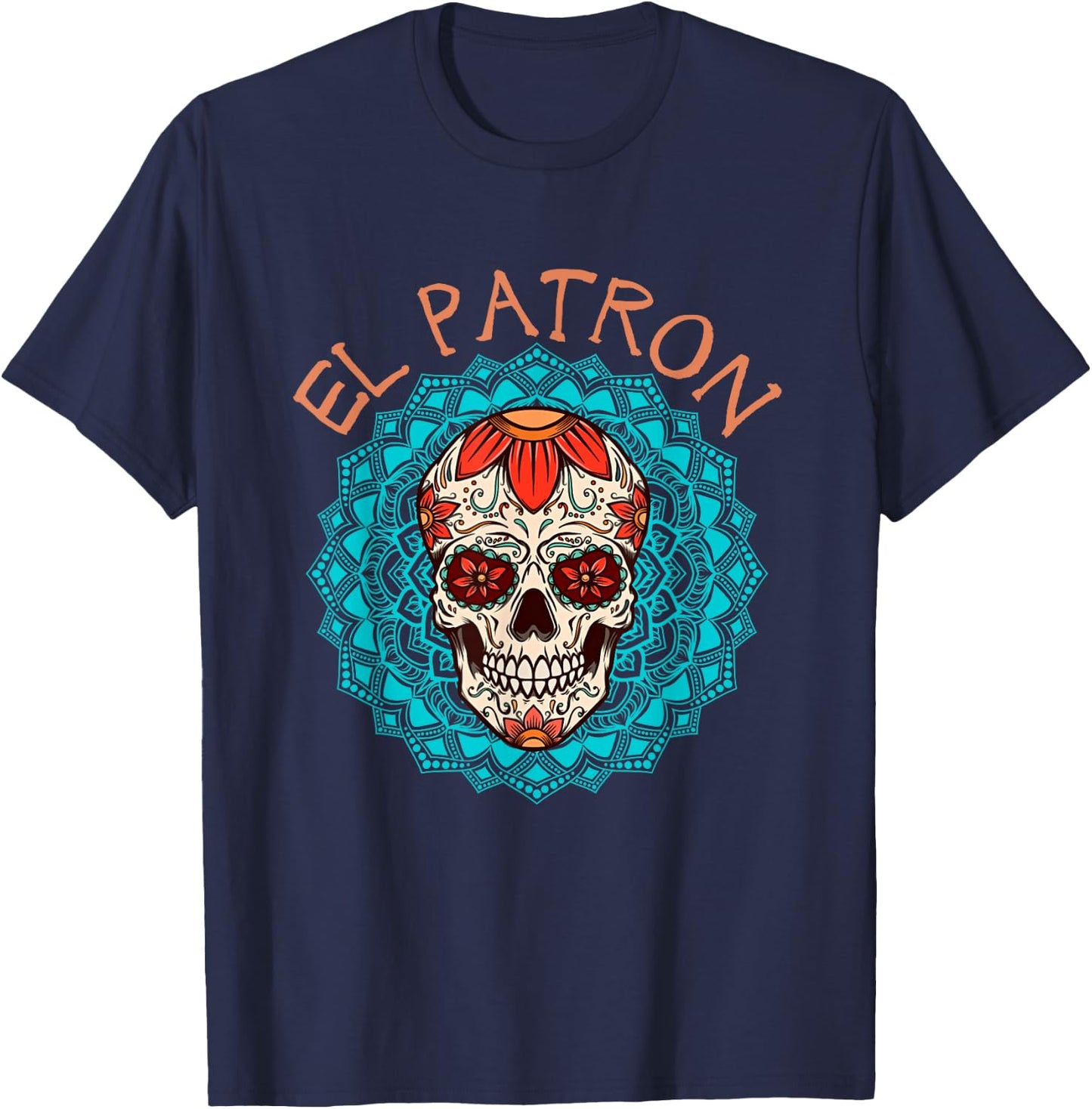 El Patron El Jefe Dia de los Muertos Zuckerschädel für Herren T-Shirt - T-Shirt | Navy