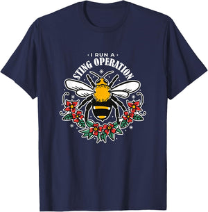 I Run A Sting Operation - Funny Apiarist T-Shirt - T-Shirt | Navy