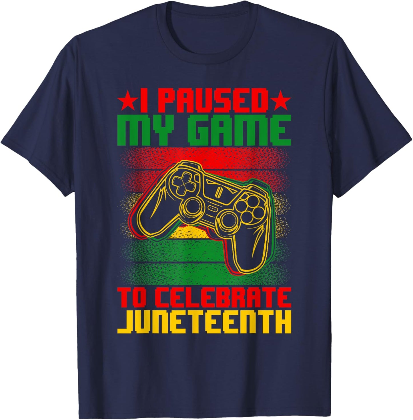 I Paused My Game To Celebrate Juneteenth Black Afro Men Boys T-Shirt - T-Shirt | Navy