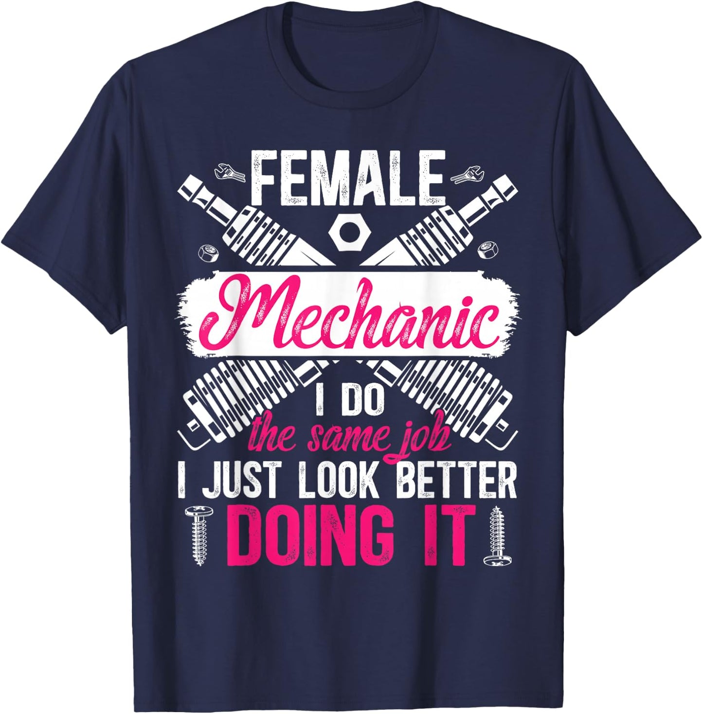 Female Mechanic Girl Funny Mechanic Women Mechanics Girl T-Shirt - T-Shirt | Navy