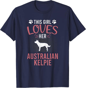 This Girl Loves Her Australian Kelpie Dog Lover T-Shirt - T-Shirt | Navy