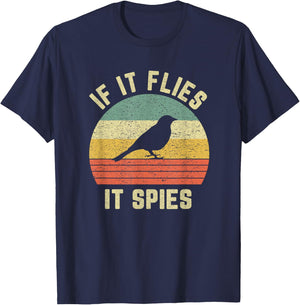 Funny Bird Conspiracy Shirt If It Flies It Spies Retro Bird T-Shirt - T-Shirt | Navy