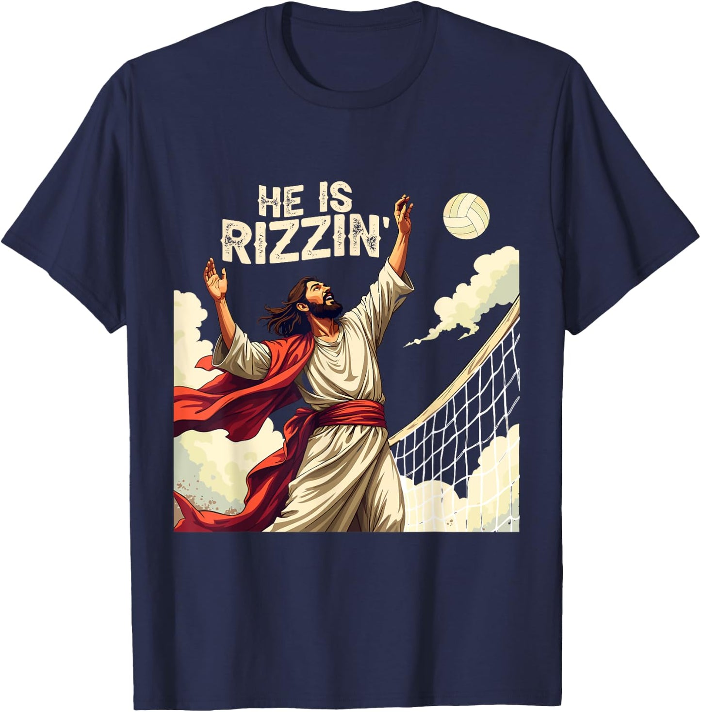 He Is Rizzin Jesus Meme Quote Shirt Funny Volleyball Lover T-Shirt - T-Shirt | Navy