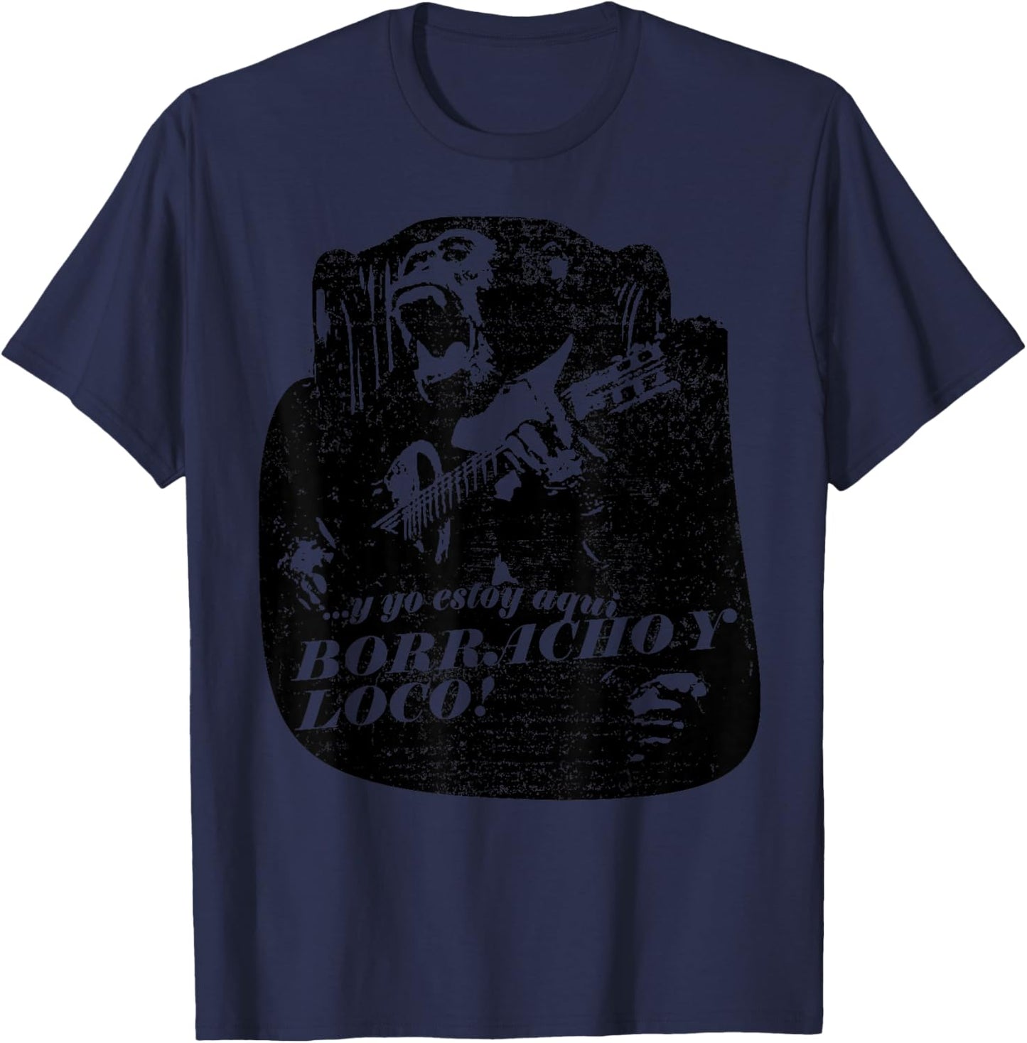 Borracho y loco latino latin spanish espanol cool T-Shirt - T-Shirt | Navy