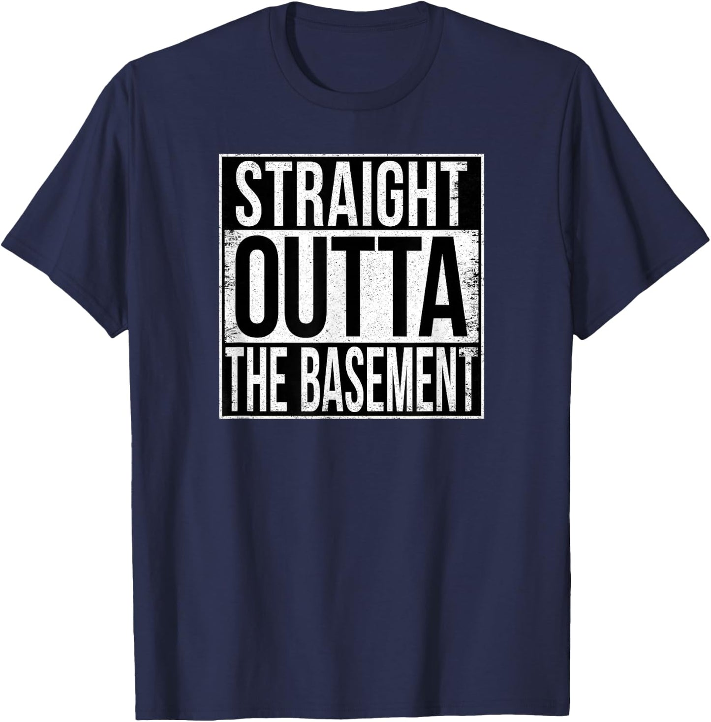 Straight Outta THE Basement T-Shirt - T-Shirt | Navy
