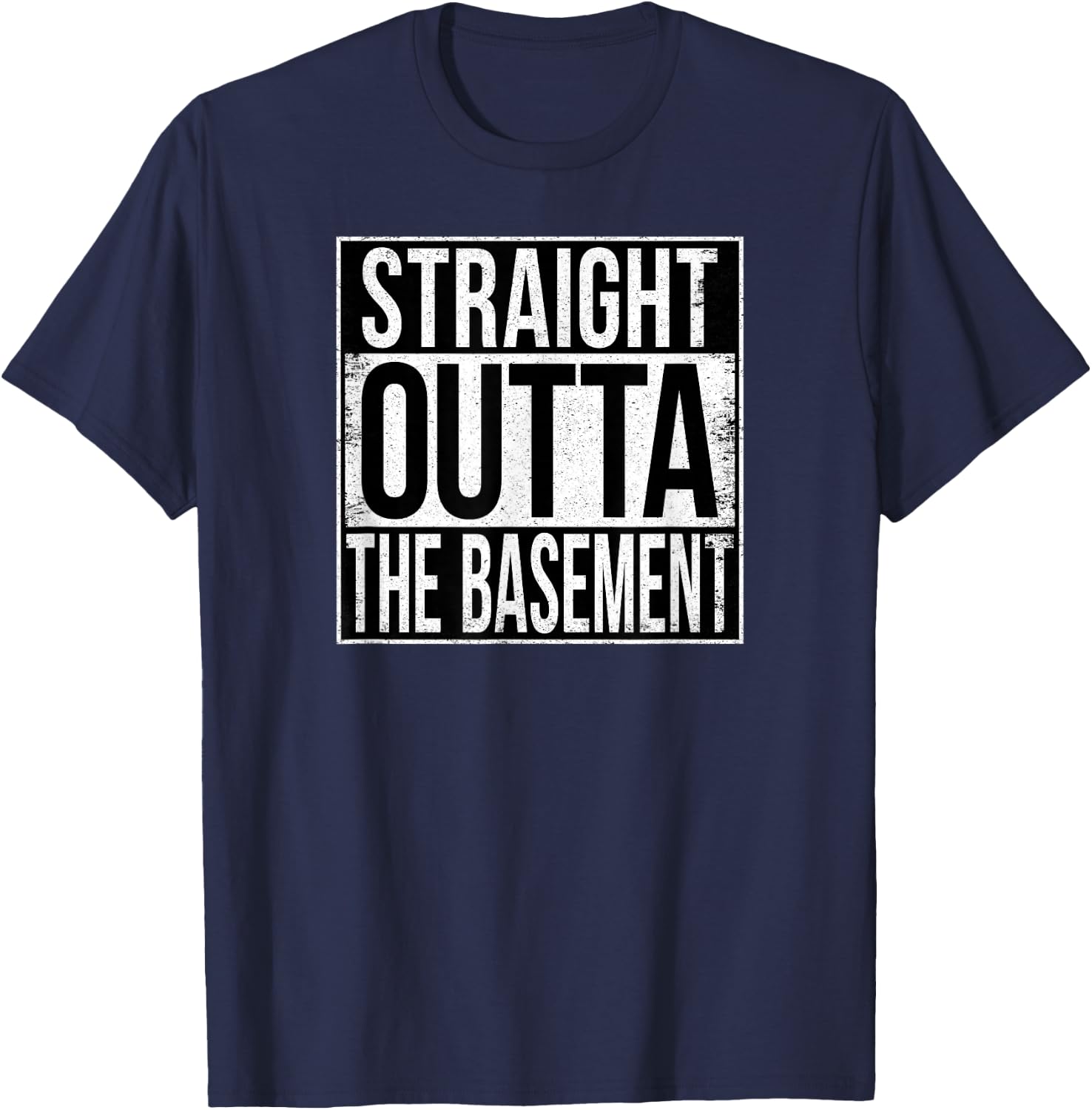 Straight Outta THE Basement T-Shirt - T-Shirt | Navy